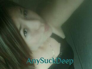 AnySuckDeep