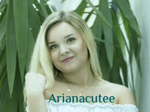 Arianacutee