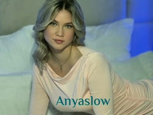 Anyaslow