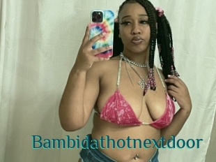 Bambidathotnextdoor