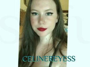 CELINEREYESS