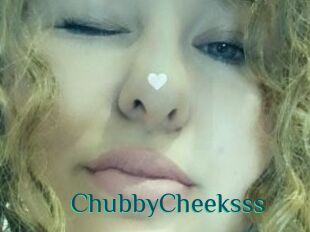 ChubbyCheeksss