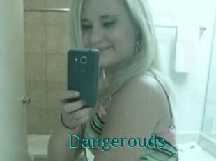 Dangerouds