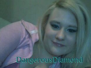 DangerousDiamond