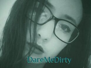 DareMeDirty