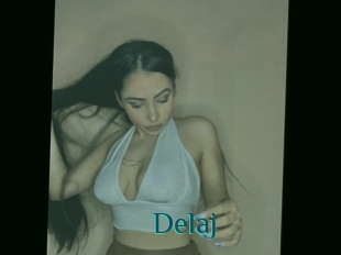 Delaj