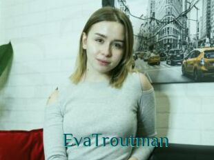EvaTroutman