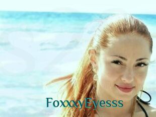 FoxxxyEyesss