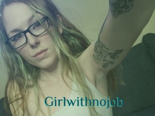 Girlwithnojob