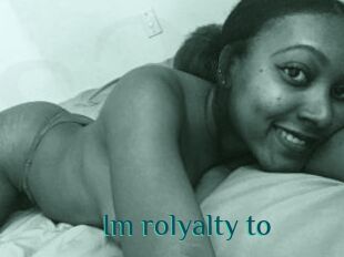 Im_rolyalty_to