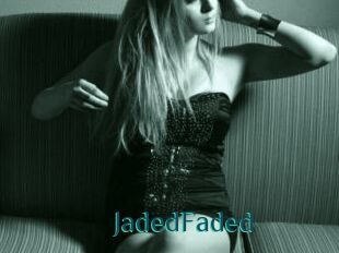 JadedFaded