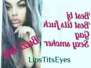 LipsTitsEyes