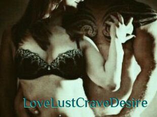 LoveLustCraveDesire