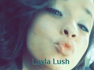 _Layla_Lush_