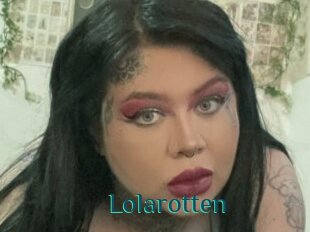 Lolarotten