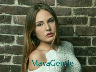MayaGentle