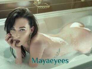 Mayaeyees