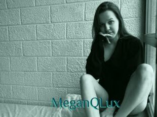 MeganQLux