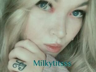 Milkytitsss