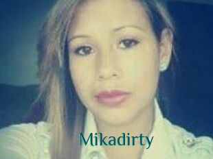 Mikadirty