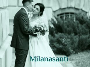 Milanasanti