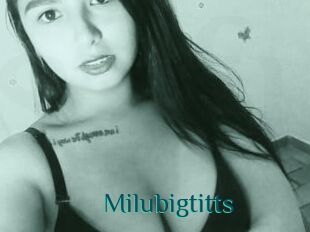 Milubigtitts