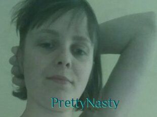 PrettyNasty