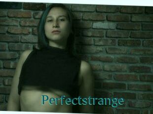 Perfectstrange