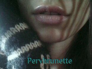 Pervbrunette