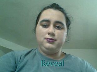 Reveal