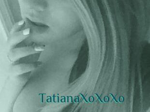 TatianaXoXoXo