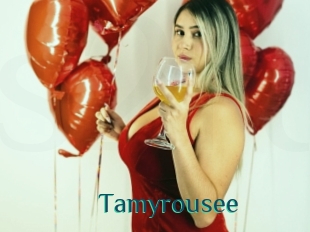 Tamyrousee