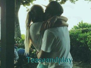 Teaseandplay
