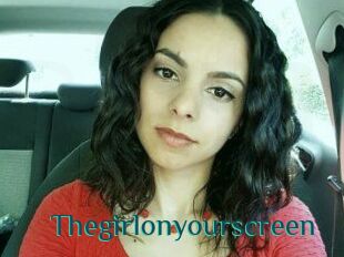Thegirlonyourscreen_