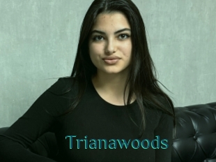 Trianawoods