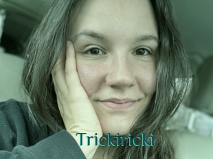 Trickiricki