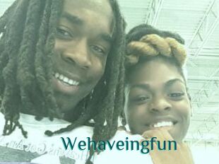 Wehaveingfun