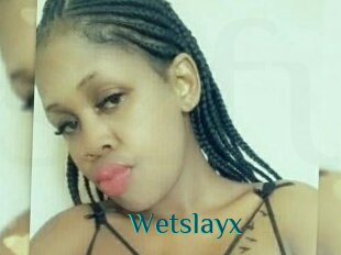 Wetslayx