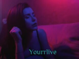 Yourrlive