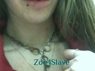 Zoe4Slave